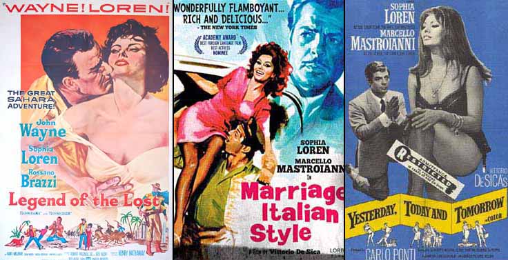 Sophia Loren in Legend of the Lost 1957, Marriage Italian Style 1964
and Man of La Mancha 1972